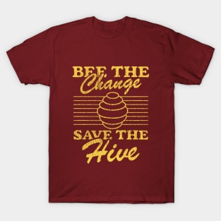 Save The Hive! T-Shirt